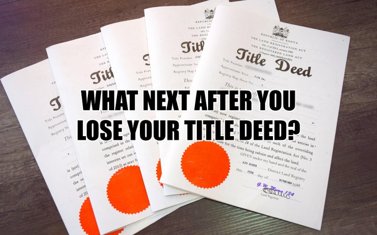 How to Replace a Lost Title Deed in Kenya: A Step-by-Step Guide